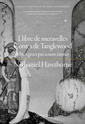 LLIBRE DE MERAVELLES.CONTES DE TANGLEWOOD | 9788417410438 | HAWTHORNE, NATHANIEL | Llibreria Geli - Llibreria Online de Girona - Comprar llibres en català i castellà