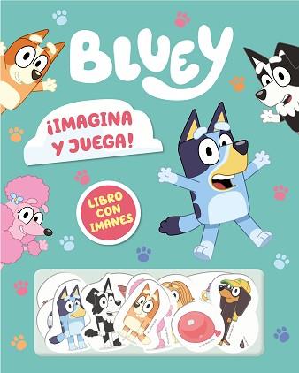 BLUEY.LIBRO JUGUETE - ¡IMAGINA Y JUEGA! LIBRO CON IMANES | 9788448869113 | BLUEY | Llibreria Geli - Llibreria Online de Girona - Comprar llibres en català i castellà