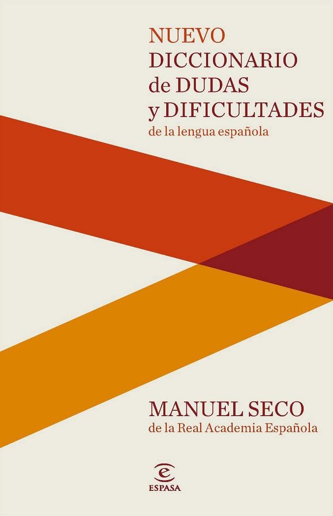 NUEVO DICCIONARIO DE DUDAS Y DIFICULTADES DE LA LENGUA ESPAÑ | 9788467037876 | SECO,MANUEL (REAL ACADEMIA ESPAÑOLA) | Libreria Geli - Librería Online de Girona - Comprar libros en catalán y castellano