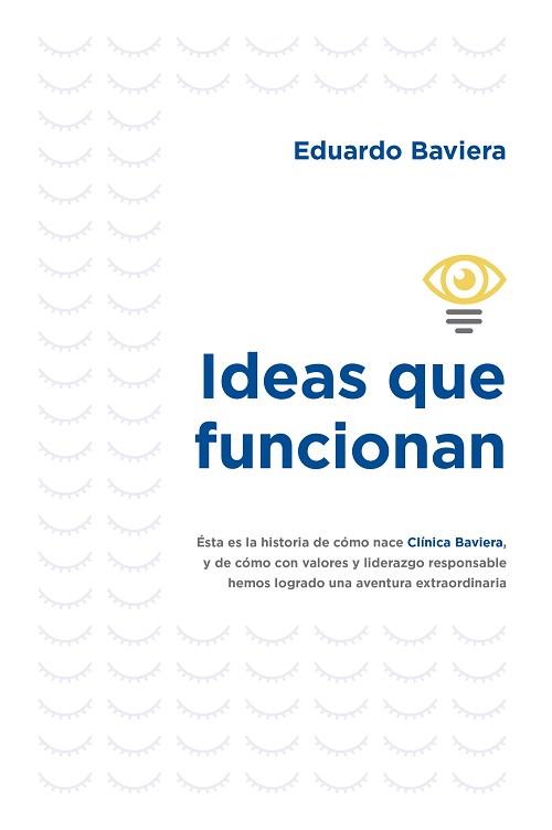 IDEAS QUE FUNCIONAN | 9788498755282 | BAVIERA,EDUARDO | Libreria Geli - Librería Online de Girona - Comprar libros en catalán y castellano