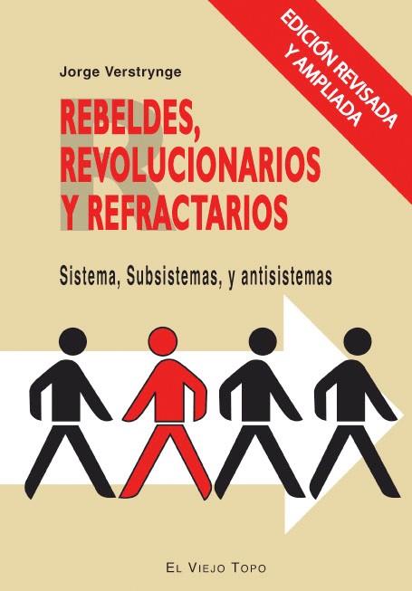 REBELDES,REVOLUCIONARIOS Y REFRACTARIOS | 9788415216780 | VERSTRYNGE,JORGE | Libreria Geli - Librería Online de Girona - Comprar libros en catalán y castellano