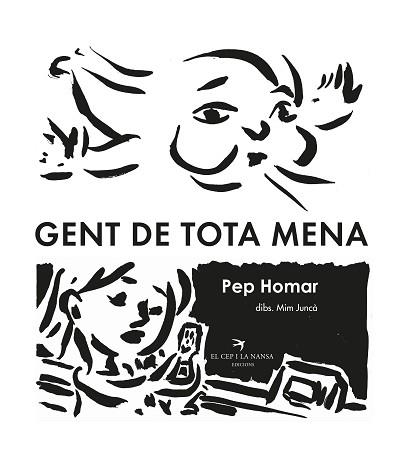 GENT DE TOTA MENA | 9788418522628 | HOMAR,PEP/JUNCÀ,MIM | Libreria Geli - Librería Online de Girona - Comprar libros en catalán y castellano