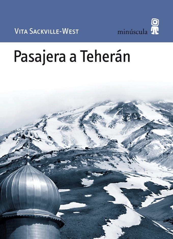 PASAJERA A TEHERAN | 9788495587640 | SACKVILLE-WEST,VITA | Llibreria Geli - Llibreria Online de Girona - Comprar llibres en català i castellà