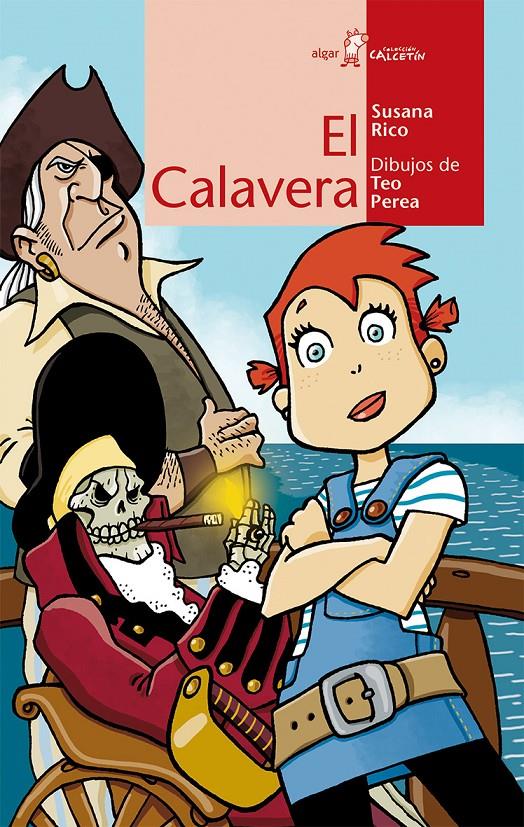 EL CALAVERA | 9788498455618 | RICO CALLEJA,SUSANA | Libreria Geli - Librería Online de Girona - Comprar libros en catalán y castellano