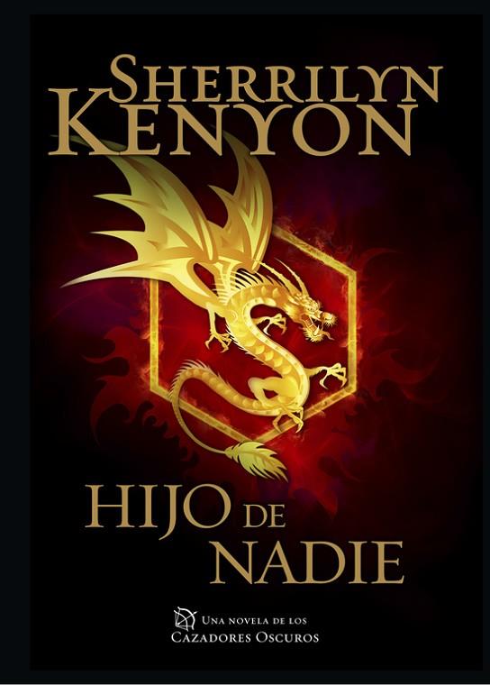 HIJO DE NADIE (CAZADORES OSCUROS-24) | 9788401015489 | KENYON,SHERRILYN | Llibreria Geli - Llibreria Online de Girona - Comprar llibres en català i castellà