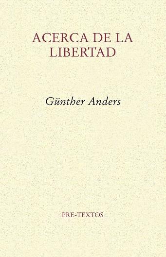 ACERCA DE LA LIBERTAD | 9788415576822 | ANDERS,GÜNTHER | Llibreria Geli - Llibreria Online de Girona - Comprar llibres en català i castellà