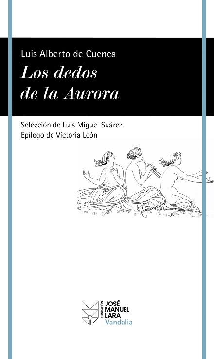 LOS DEDOS DE LA AURORA | 9788419132475 | CUENCA, LUIS ALBERTO DE | Llibreria Geli - Llibreria Online de Girona - Comprar llibres en català i castellà