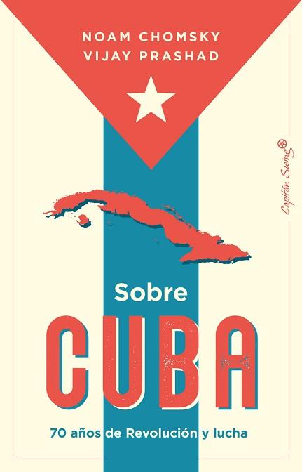 SOBRE CUBA | 9788412878608 | CHOMSKY, NOAM/PRASHAD, VIJAY | Libreria Geli - Librería Online de Girona - Comprar libros en catalán y castellano