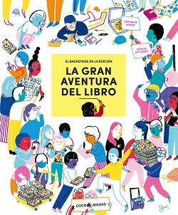 LA GRAN AVENTURA DEL LIBRO | 9788412557114 | VERNET, STÉPHANIE | Llibreria Geli - Llibreria Online de Girona - Comprar llibres en català i castellà