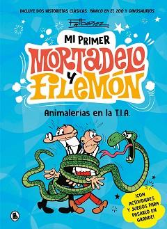 ANIMALERÍAS EN LA T.I.A. (MI PRIMER MORTADELO Y FILEMÓN) | 9788402430076 | IBÁÑEZ, FRANCISCO | Libreria Geli - Librería Online de Girona - Comprar libros en catalán y castellano