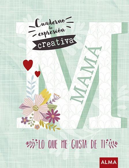 MAMÁ.LO QUE ME GUSTA DE TI | 9788417430207 | CONANGLA,MERCÉ | Llibreria Geli - Llibreria Online de Girona - Comprar llibres en català i castellà