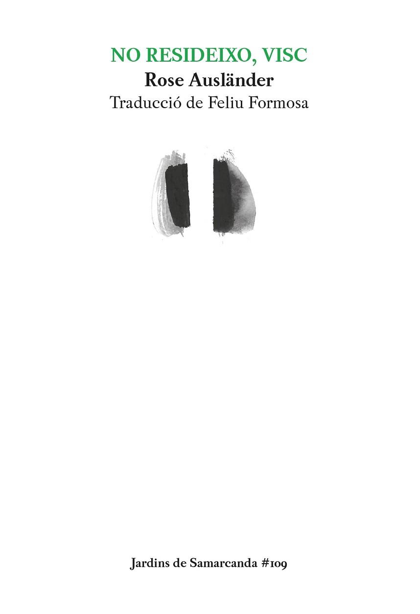 NO RESIDEIXO,VISC | 9788497667982 | AUSLÄNDER, ROSE/FORMOSA, FELIU | Libreria Geli - Librería Online de Girona - Comprar libros en catalán y castellano