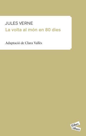 LA VOLTA AL MON EN 80 DIES | 9788415192107 | VERNE,JULES | Llibreria Geli - Llibreria Online de Girona - Comprar llibres en català i castellà