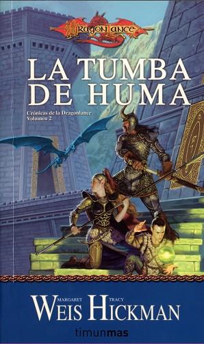 LA TUMBA DE HUMA(CRÓNICAS DE LA DRAGONLANCE-2) | 9788448038946 | WEIS,MARGARET/HICKMAN,TRACY | Llibreria Geli - Llibreria Online de Girona - Comprar llibres en català i castellà