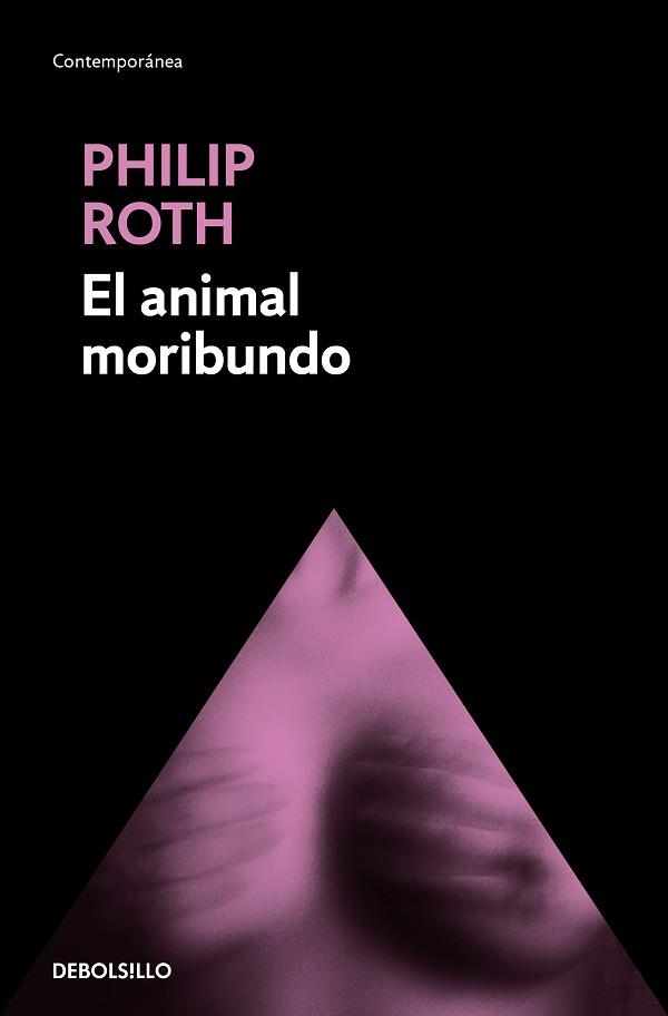 EL ANIMAL MORIBUNDO | 9788490323649 | ROTH, PHILIP | Llibreria Geli - Llibreria Online de Girona - Comprar llibres en català i castellà