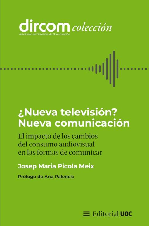 NUEVA TELEVISIÓN? NUEVA COMUNICACIÓN | 9788411660396 | PICOLA MEIX, JOSEP MARIA | Llibreria Geli - Llibreria Online de Girona - Comprar llibres en català i castellà