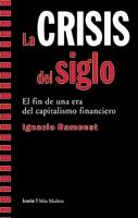 LA CRISIS DEL SIGLO | 9788498880779 | RAMONET,IGNACIO | Llibreria Geli - Llibreria Online de Girona - Comprar llibres en català i castellà