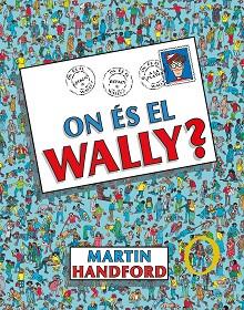 ON ÉS EL WALLY? (COL·LECCIÓ ON ÉS WALLY?) | 9788419048189 | HANDFORD,MARTIN | Libreria Geli - Librería Online de Girona - Comprar libros en catalán y castellano