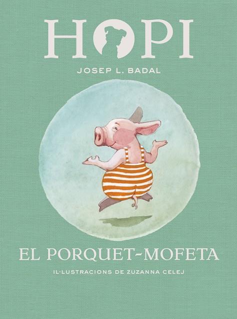 HOPI-5.EL PORQUET-MOFETA | 9788424658441 | BADAL,JOSEP LLUÍS | Libreria Geli - Librería Online de Girona - Comprar libros en catalán y castellano