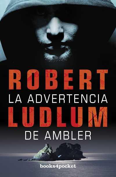 LA ADVERTENCIA DE AMBLER | 9788415139553 | LUDLUM,ROBERT | Libreria Geli - Librería Online de Girona - Comprar libros en catalán y castellano