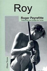 ROY | 9788488052711 | PEYREFITTE,ROGER/DE TORRES,ZORAIDA(TRADUCCIO) | Llibreria Geli - Llibreria Online de Girona - Comprar llibres en català i castellà