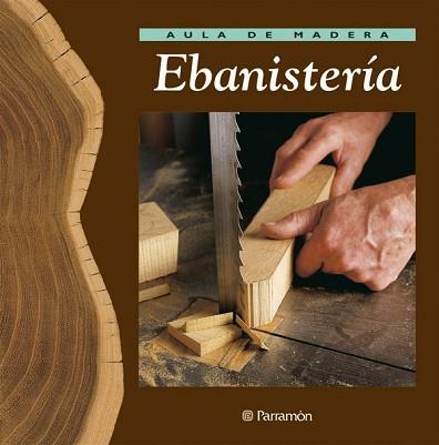 EBANISTERIA | 9788434222205 | GIBERT, VICENÇ/LÓPEZ, JOSEP | Llibreria Geli - Llibreria Online de Girona - Comprar llibres en català i castellà