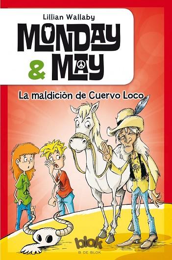 MONDAY & MAY.LA MALDICIÓN DE CUERVO LOCO | 9788416075843 | WALLABY,LILLIAN | Llibreria Geli - Llibreria Online de Girona - Comprar llibres en català i castellà