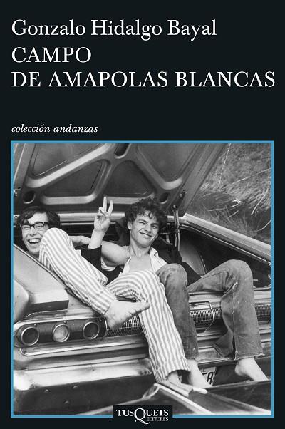 CAMPO DE AMAPOLAS BLANCAS | 9788483830697 | HIDALGO BAYAL,GONZALO | Llibreria Geli - Llibreria Online de Girona - Comprar llibres en català i castellà