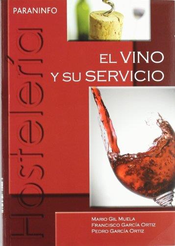 EL VINO Y SU SERVICIO | 9788497325820 | GIL,MARIO/GARCIA,FRANCISCO/GARCIA,PEDRO | Llibreria Geli - Llibreria Online de Girona - Comprar llibres en català i castellà