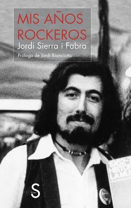 MIS AÑOS ROCKEROS | 9788410267404 | SIERRA I FABRA, JORDI | Llibreria Geli - Llibreria Online de Girona - Comprar llibres en català i castellà