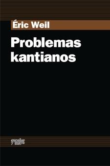 PROBLEMAS KANTIANOS | 9788493611187 | WEIL,ERIC | Llibreria Geli - Llibreria Online de Girona - Comprar llibres en català i castellà