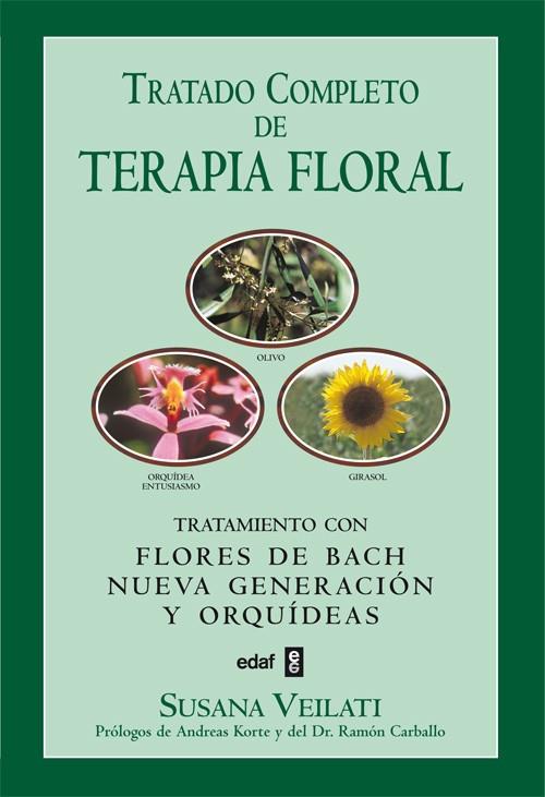 TRATADO COMPLETO DE TERAPIA FLORAL.TRATAMIENTO CON FLORES DE BACH | 9788441406681 | VEILATI,SUSANA | Libreria Geli - Librería Online de Girona - Comprar libros en catalán y castellano