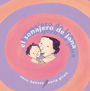 EL SONAJERO DE JANA | 9788493592189 | BATISTE,E/GIRALT,N | Llibreria Geli - Llibreria Online de Girona - Comprar llibres en català i castellà