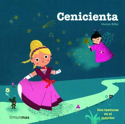 CENICIENTA (CON TEXTURAS EN EL INTERIOR) | 9788408064015 | BILLET,MARION | Llibreria Geli - Llibreria Online de Girona - Comprar llibres en català i castellà