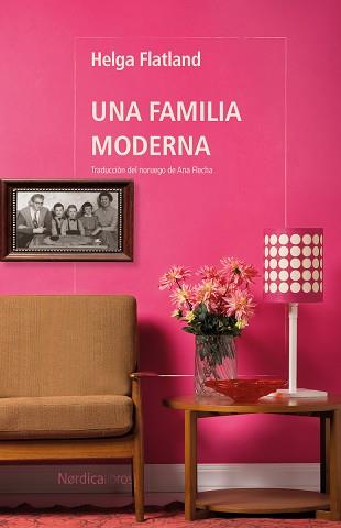 UNA FAMILIA MODERNA | 9788410200364 | FLATLAND, HELGA | Llibreria Geli - Llibreria Online de Girona - Comprar llibres en català i castellà