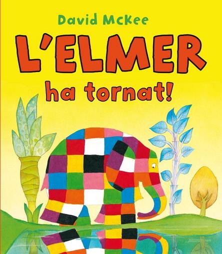 L'ELMER HA TORNAT | 9788448832209 | MCKEE,DAVID | Llibreria Geli - Llibreria Online de Girona - Comprar llibres en català i castellà