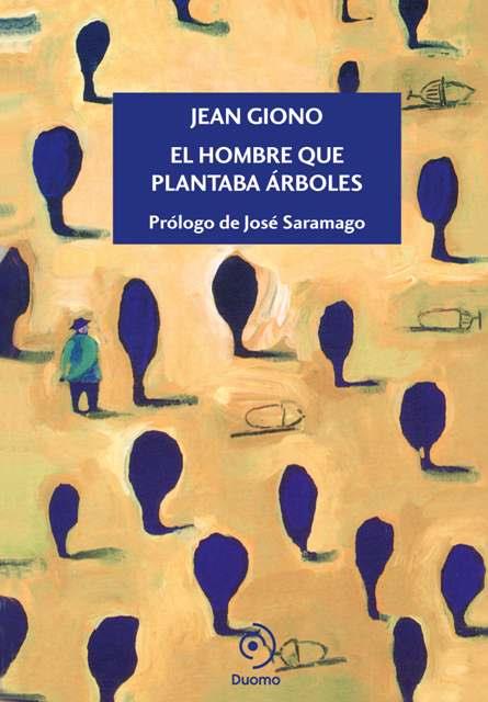 EL HOMBRE QUE PLANTABA ÁRBOLES | 9788415945338 | GIONO, JEAN | Libreria Geli - Librería Online de Girona - Comprar libros en catalán y castellano