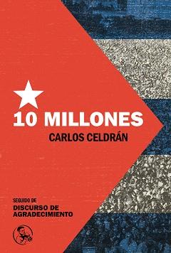 DIEZ MILLONES | 9788418782541 | CELDRÁN, CARLOS | Libreria Geli - Librería Online de Girona - Comprar libros en catalán y castellano