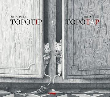 TOPOTIP I TOPOTAP | 9788412863147 | PIUMINI, ROBERTO | Llibreria Geli - Llibreria Online de Girona - Comprar llibres en català i castellà