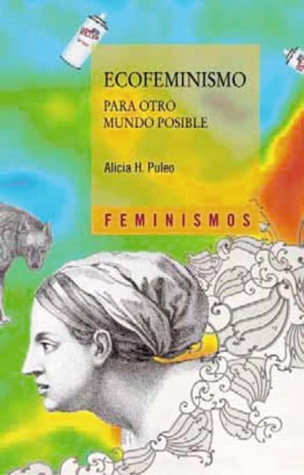 ECOFEMINISMO PARA OTRO MUNDO POSIBLE | 9788437627298 | PULEO,ALICIA | Libreria Geli - Librería Online de Girona - Comprar libros en catalán y castellano