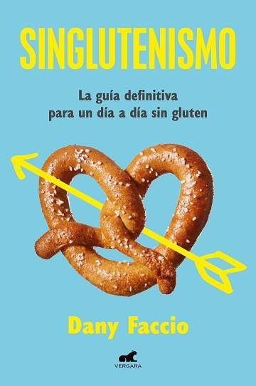 SINGLUTENISMO | 9788419820334 | FACCIO, DANY | Llibreria Geli - Llibreria Online de Girona - Comprar llibres en català i castellà