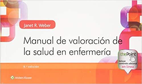 MANUAL DE VALORACIÓN DE LA SALUD EN ENFERMERÍA(9ª EDICIÓN 2018) | 9788417370213 | WEBER,JANET R. | Llibreria Geli - Llibreria Online de Girona - Comprar llibres en català i castellà