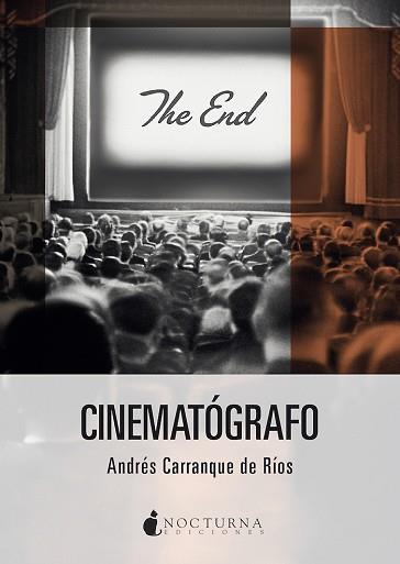 CINEMATÓGRAFO | 9788418440885 | CARRANQUE DE RÍOS,ANDRÉS | Llibreria Geli - Llibreria Online de Girona - Comprar llibres en català i castellà