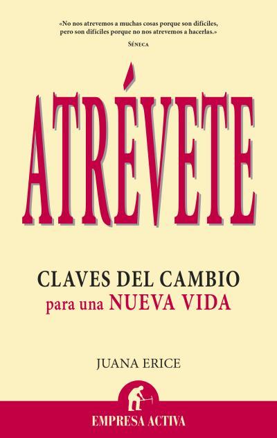 ATRÉVETE | 9788496627819 | ERICE,JUANA | Llibreria Geli - Llibreria Online de Girona - Comprar llibres en català i castellà