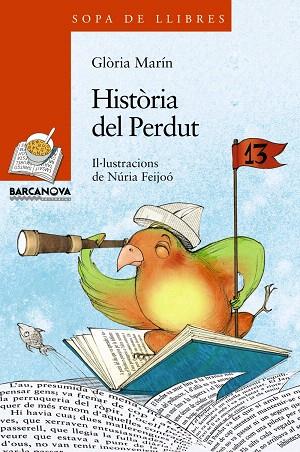 HISTÒRIA DEL PERDUT | 9788448930325 | MARÍN,GLÒRIA/FEIJOÓ,NÚRIA | Llibreria Geli - Llibreria Online de Girona - Comprar llibres en català i castellà