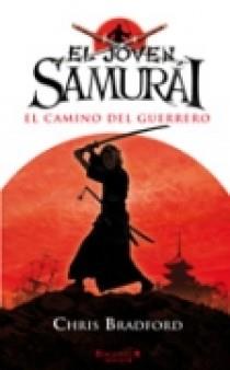 EL JOVEN SAMURAI.EL CAMINO DEL GUERRERO | 9788466638647 | BRADFORD,CHRIS | Llibreria Geli - Llibreria Online de Girona - Comprar llibres en català i castellà