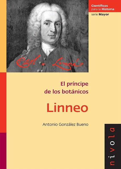 LINNEO.EL PRINCIPE DE LOS BOTANICOS | 9788492493234 | GONZALEZ BUENO,ANTONIO | Llibreria Geli - Llibreria Online de Girona - Comprar llibres en català i castellà