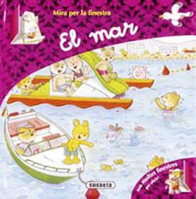 EL MAR (MIRA PER LA FINESTRA) | 9788430568284 | SUSAETA, EQUIPO | Libreria Geli - Librería Online de Girona - Comprar libros en catalán y castellano