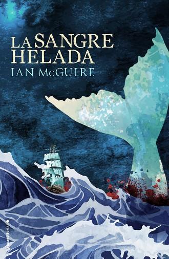 LA SANGRE HELADA | 9788416498277 | MCGUIRE,IAN | Llibreria Geli - Llibreria Online de Girona - Comprar llibres en català i castellà