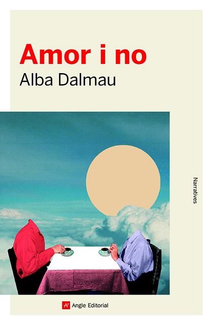 AMOR I NO | 9788418197468 | DALMAU,ALBA | Libreria Geli - Librería Online de Girona - Comprar libros en catalán y castellano